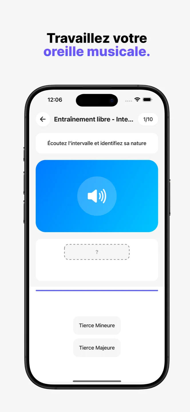 Travaillez votre oreille musicale.